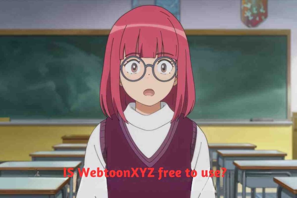 Is WebtoonXYZ free to use? Find out how to read manga and webtoons without paying.